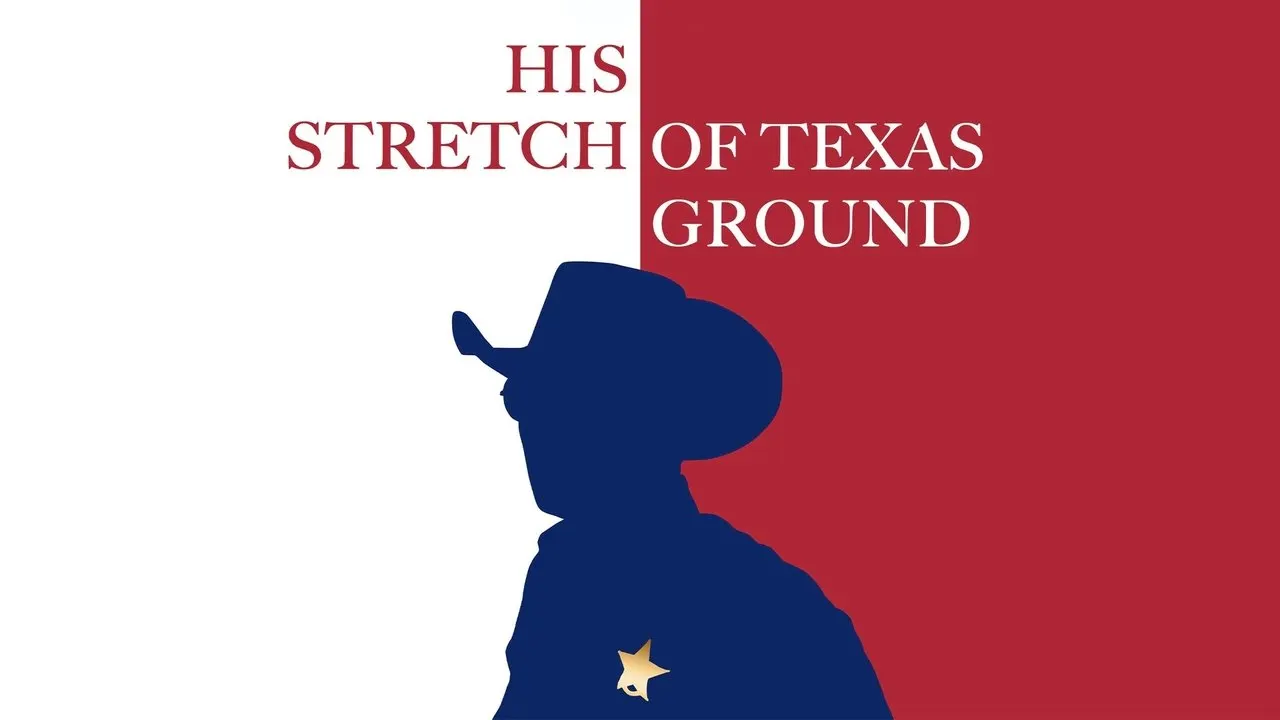 His Stretch of Texas Ground backdrop