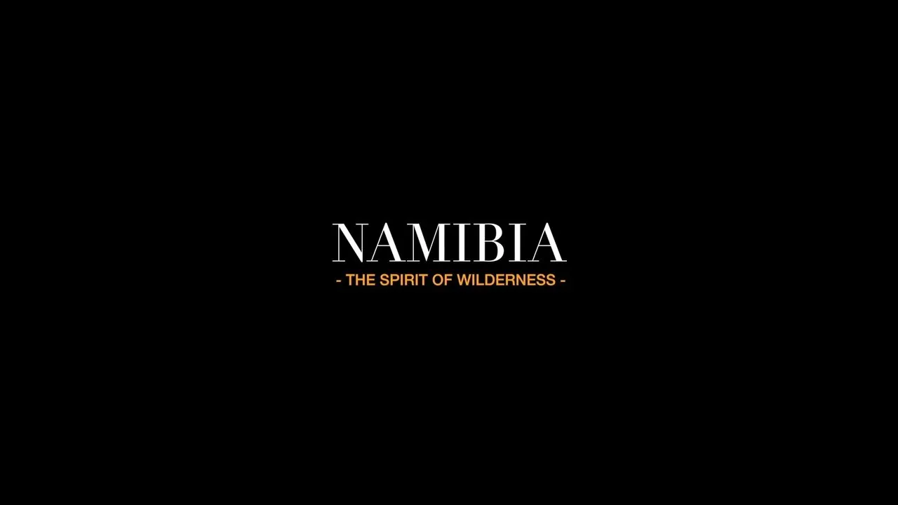 Namibia - The Spirit of Wilderness backdrop