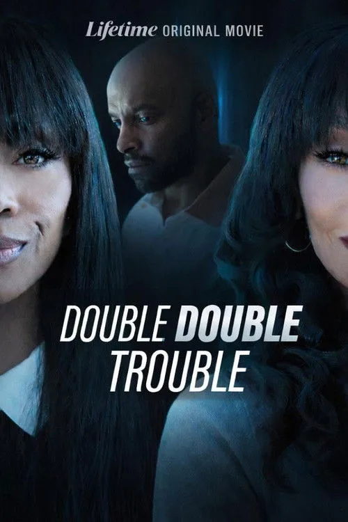 Double Double Trouble