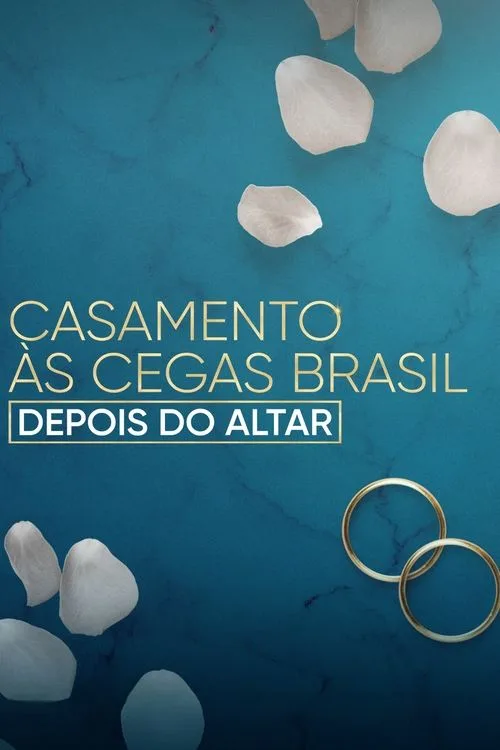 Love Is Blind Brazil: After the Altar