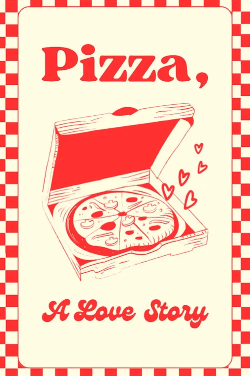 Pizza, a Love Story