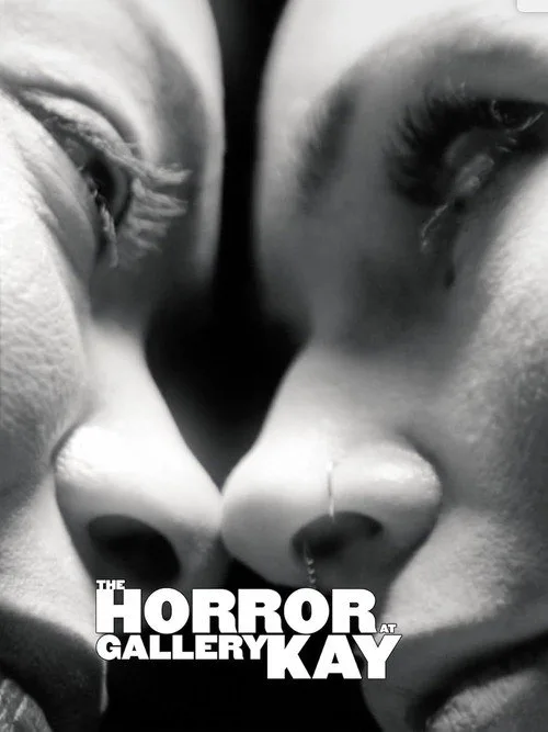 The Horror at Gallery Kay