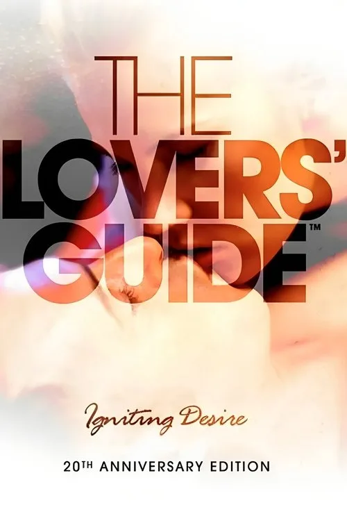 The Lovers Guide 3D: Igniting Desire