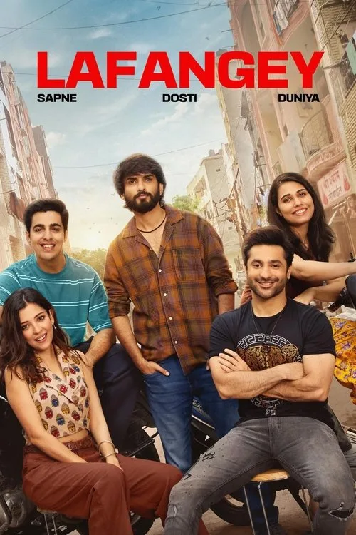 Lafangey - Sapne, Dosti, Duniya