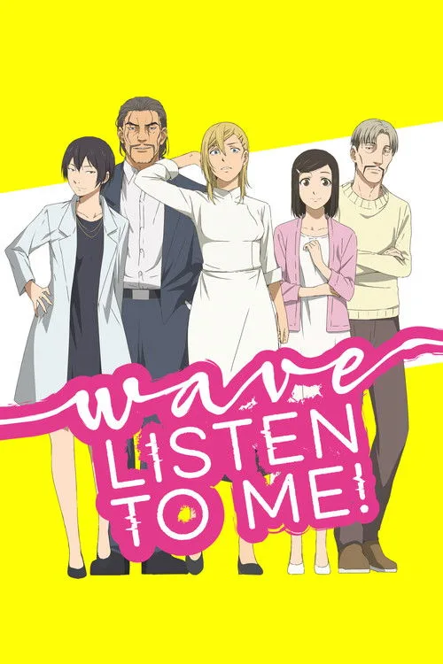 Wave, Listen to Me!